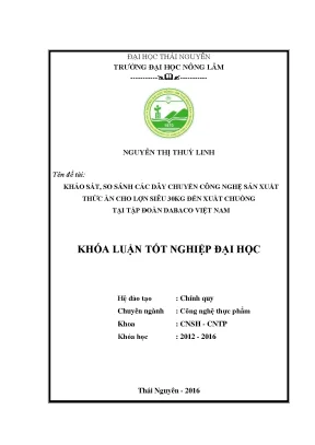 Luận văn khảo sát so sánh các dây chuyền công nghệ sản xuất thức ăn cho lợn siêu 30kg đến xuất chuồng việt nam