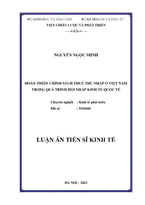 Luận án tiến sĩ hoàn thiện chính sách thuế thu nhập ở việt nam trong quá trình hội nhập kinh tế quốc tế