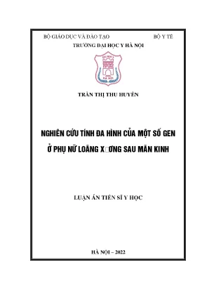 Luận án tiến sĩ nghiên cứu tính đa hình của một số gen ở phụ nữ loãng xương sau mãn kinh