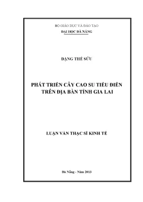Luận văn thạc sĩ phát triển cây cao su tiểu điền trên địa bàn tỉnh gia lai