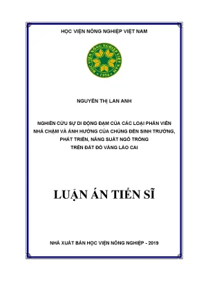 Luận án tiến sĩ nghiên cứu sự di động đạm của các loại phân viên nhả chậm và ảnh hưởng của chúng đến sinh trưởng phát triển năng suất ngô trồng trên đất đỏ vàng lào cai