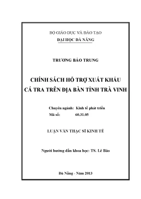 Luận văn thạc sĩ chính sách hỗ trợ xuất khẩu cá tra trên địa bàn tỉnh trà vinh