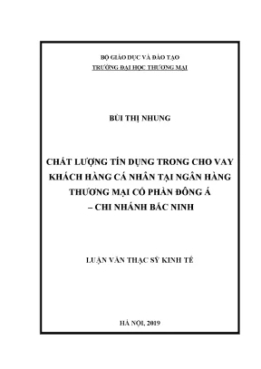 Luận văn điđịnh hướng và một số giải pháp nâng cao chất lượng cho vay khcn tại ngân hàng tmcp đông á chi nhánh bắc ninh