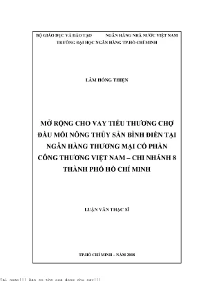 Mở rộng cho vay tiểu thương chợ đầu mối nông thủy sản bình điền tại ngân hàng thương mại cổ phần công thương việt nam chi nhánh 8 thành phố hồ chí minh luận văn thạc sĩ kinh tế