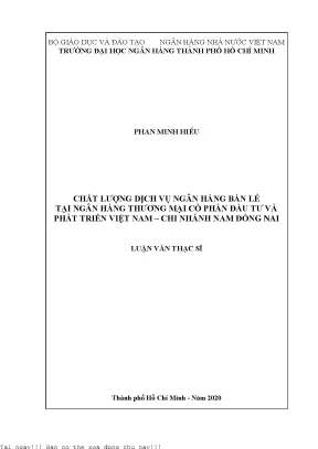 Chất lượng dịch vụ ngân hàng bán lẻ tại ngân hàng thương mại cổ phần đầu tư và phát triển việt nam chi nhánh nam đồng nai luận văn thạc sĩ tài chính ngân hàng