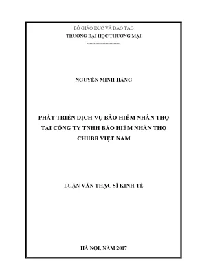 Luận văn phát triển dịch vụ bảo hiểm nhân thọ tại công ty trách nhiệm hữu hạn bảo hiểm nhân thọ chubb việt nam