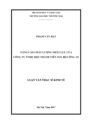 Luận văn thạc sĩ nâng cao chất lượng nhân lực của công ty tnhh một thành viên 19 5 bộ công an