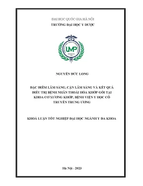 Luận văn thạc sĩ đặc điểm lâm sàng cận lâm sàng và kết quả điều trị bệnh nhân thoái hóa khớp gối tại khoa cơ xương khớp bệnh viện y học cổ truyền trung ương
