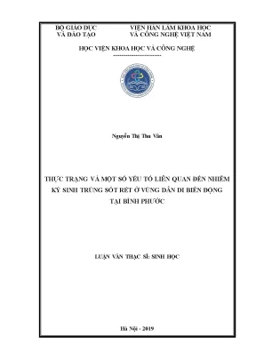 Luận văn thạc sĩ sinh học thực trạng và một số yếu tố liên quan đến nhiễm ký sinh trùng sốt rét ở vùng dân di biến động tại bình phước năm 2018