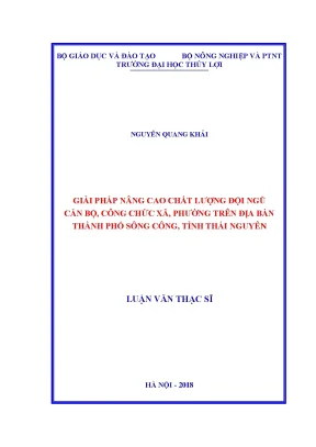 Luận văn giải pháp nâng cao chất lượng đội ngũ cán bộ công chức xã phường trên địa bàn thành phố sông công tỉnh thái nguyên