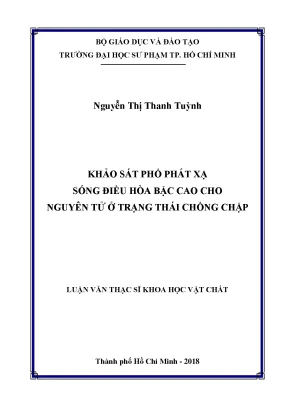 Luận văn thạc sĩ khảo sát phổ phát xạ sóng điều hòa bậc cao cho nguyên tử ở trạng thái chồng chập