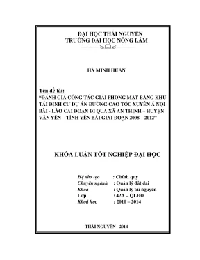 Luận văn đánh giá công tác giải phóng mặt bằng khu tái định cư dự án đường cao tốc xuyên á nội bài lào cai đoạn đi qua thôn cổng trào xã an thịnh