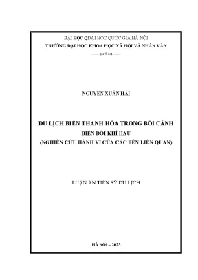 Luận án tiến sĩ du lịch du lịch biển thanh hóa trong bối cảnh biến đổi khí hậu nghiên cứu hành vi của các bên liên quan