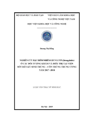 Luận văn thạc sĩ sinh học nghiên cứu đặc điểm nhiễm giun lươn strongyloides ở các đối tượng khám và điều trị tại viện sốt rét ký sinh trùng côn trùng trung ương năm 2017 2018