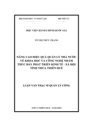 Luận văn thạc sĩ quản lý công nâng cao hiệu quả quản lý nhà nước về khoa học và công nghệ nhằm thúc đẩy phát triển kinh tế xã hội tỉnh thừa thiên huế
