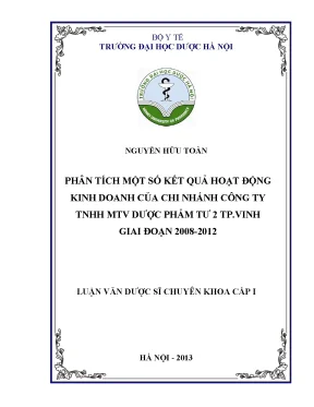Luận văn thạc sĩ phân tích một số kết quả hoạt động kinh doanh của chi nhánh công ty tnhh mtv dược phẩm tư 2 tp vinh giai đoạn 2008 2012