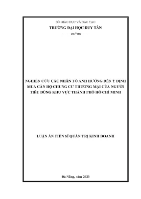 Luận án tiến sĩ quản trị kinh doanh nghiên cứu các nhân tố ảnh hưởng đến ý định mua căn hộ chung cư thương mại của người tiêu dùng khu vực thành phố hồ chí minh