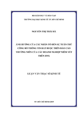 Luận văn thạc sĩ ảnh hưởng của các nhân tố đến sự tuân thủ công bố thông tin bắt buộc trên báo cáo thường niên của các doanh nghiệp niêm yết trên hnx