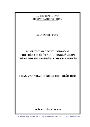 Luận văn thạc sĩ khoa học giáo dục quản lý giáo dục kỹ năng sống cho trẻ 5 6 tuổi ở các trường mầm non tp thái nguyên tỉnh thái nguyên