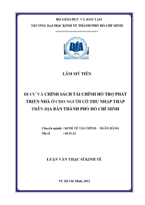 Luận văn thạc sĩ di cư và chính sách tài chính hỗ trợ phát triển nhà cho người co thu nhập thấp trên địa bàn thành phố hồ chí minh luận văn thạc sĩ