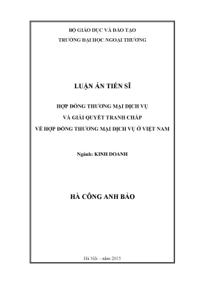 Luận án tiến sĩ quản trị kinh doanh hợp đồng thương mại dịch vụ và giải quyết tranh chấp về hợp đồng thương mại dịch vụ ở việt nam