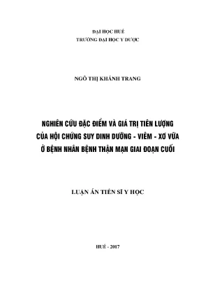 Luận án tiến sĩ nghiên cứu đặc điểm và giá trị tiên lượng của hội chứng suy dinh dưỡng viêm xơ vữa ở bệnh nhân bệnh thận mạn giai đoạn cuối