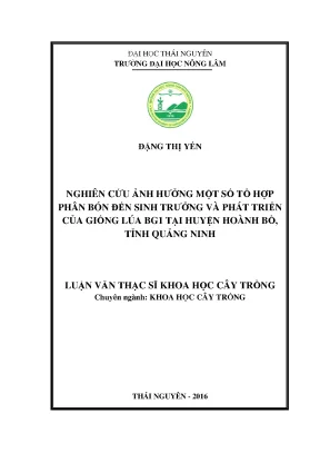 Luận văn thạc sĩ ảnh hưởng một số tổ hợp phân bón đến sinh trưởng và phát triển của giống lúa bg1 vụ mùa 2015 và xuân 2016 và tại hoành bồ quảng ninh