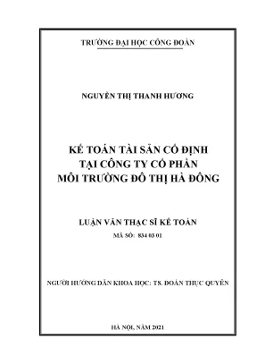 Luận văn thạc sĩ kế toán tài sản cố định tại công ty cổ phần môi trường đô thị hà đông