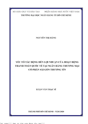 Yếu tố tác động đến lợi nhuận của hoạt động thanh toán quốc tế tại ngân hàng thương mại cổ phần sài gòn thương tín luận văn thạc sĩ tài chính ngân hàng