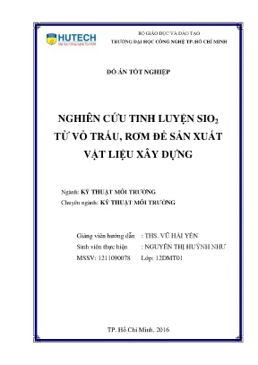 Luận văn thạc sĩ kỹ thuật môi trường nghiên cứu tinh luyện sio2 từ vỏ trấu rơm để sản xuất vật liệu xây dựng