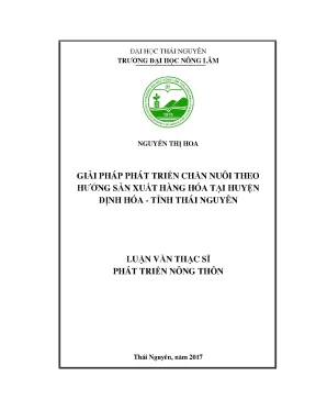 Luận văn giải pháp phát triển chăn nuôi theo hướng sản xuất hàng hóa ở huyện định hóa tỉnh thái nguyên