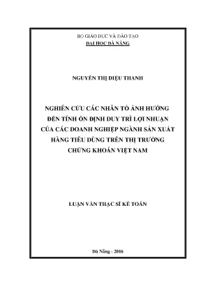 Luận văn thạc sĩ nghiên cứu các nhân tố ảnh hưởng đến tính ổn định duy trì lợi nhuận của các doanh nghiệp ngành sản xuất hàng tiêu dùng trên thị trường chứng khoán việt nam