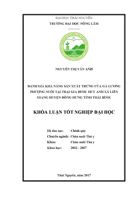 Luận văn đánh giá khả năng sản xuất trứng của gà lương phượng nuôi tại trại gia đình huy anh xã liên giang huyện đông hưng tỉnh thái bình
