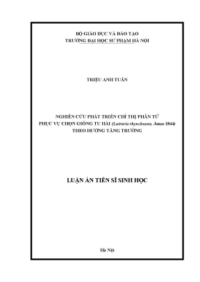 Luận án tiến sĩ nghiên cứu phát triển chỉ thị phân tử phục vụ chọn giống tu hài lutraria rhynchaena jonas 1844 theo hướng tăng trưởng