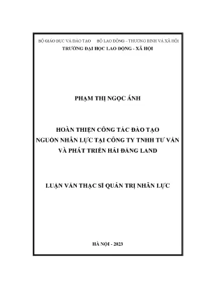 Luận văn thạc sĩ quản trị nhân lực hoàn thiện công tác đào tạo nguồn nhân lực tại công ty tnhh tư vấn và phát triển hải đăng land