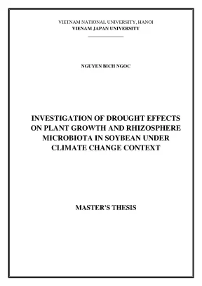 Luận văn thạc sĩ investigation of drought effects on plant growth and rhizosphere microbiota in soybean under climate change context