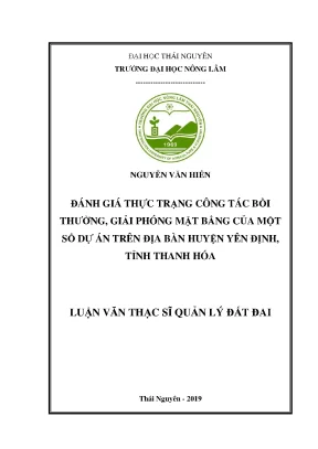 Luận văn đánh giá thực trạng công tác bồi thường giải phóng mặt bằng tại một số dự án trên địa bàn huyện yên định tỉnh thanh hoá