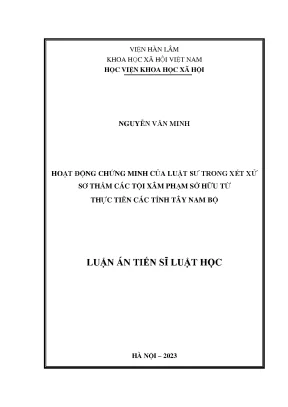 Luận án tiến sĩ hoạt động chứng minh của luật sư trong xét xử sơ thẩm các tội xâm phạm sở hữu từ thực tiễn các tỉnh tây nam bộ