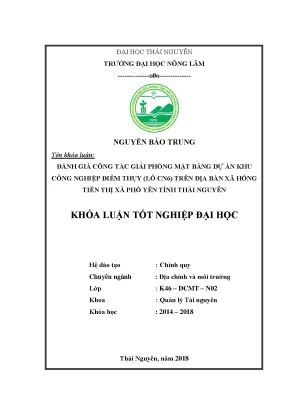 Luận văn đánh giá công tác bồi thường giải phóng mặt bằng dự án khu công nghiệp điểm thụy lô cn6 trên địa bàn xã hồng tiến thị xã phổ yên