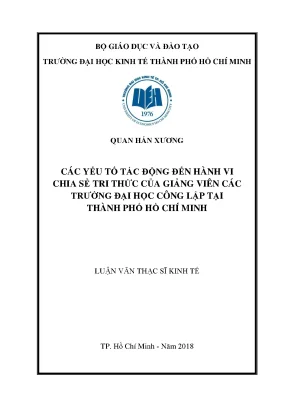 Luận văn thạc sĩ các yếu tố tác động đến hành vi chia sẻ tri thức của giảng viên các trường đại học công lập tại thành phố hồ chí minh