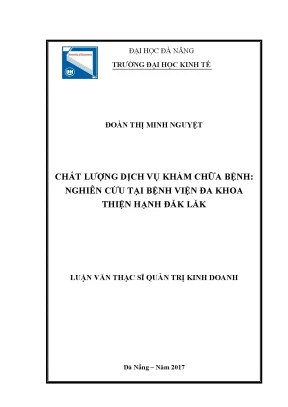 Luận văn thạc sĩ chất lượng dịch vụ khám chữa bệnh nghiên cứu tại bệnh viện đa khoa thiện hạnh đăk lắk