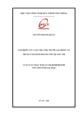Luận văn tạo động lực làm việc cho người lao động tại trung tâm kinh doanh vnpt quảng trị
