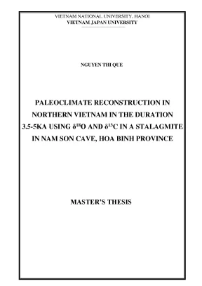 Luận văn thạc sĩ paleoclimate reconstruction in northern vietnam in the duration 3 5 5ka using δ18o and δ13c in a stalagmite in nam son cave hoa binh province