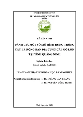 Luận văn đánh giá một số mô hình rừng trồng cây lá rộng bản địa cung cấp gỗ lớn tại tỉnh quảng ninh