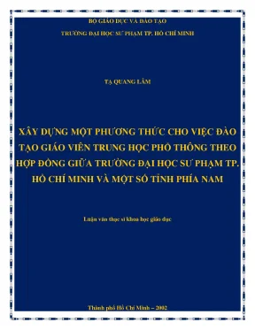Luận văn thạc sĩ xây dựng một phương thức cho việc đào tạo giáo viên trung học phổ thông theo hợp đồng giữa trường đại học sư phạm tp hcm và một số tỉnh phía nam