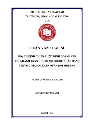 Luận văn thạc sĩ hoạch định chiến lược kinh doanh của chi nhánh trần duy hưng thuộc ngân hàng thương mại cổ phần quân đội mbbank