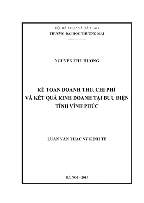 Luận văn thạc sĩ kế toán doanh thu chi phí và kết quả kinh doanh tại bưu điện tỉnh vĩnh phúc