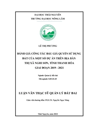 Luận văn đánh giá công tác đấu giá quyền sử dụng đất tại một số dự án trên địa bàn thị xã nghi sơn tỉnh thanh hóa giai đoạn 2019 2021