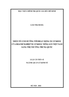 Luận án tiến sĩ quản lý kinh tế nhân tố ảnh hưởng tới hoạt động xuất khẩu của doanh nghiệp xuất khẩu nông sản việt nam sang thị trường trung quốc