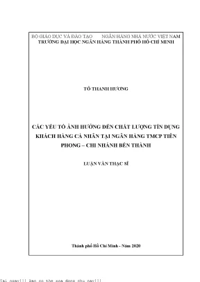 Các yếu tố ảnh hưởng đến chất lượng tín dụng khách hàng cá nhân tại ngân hàng thương mại cổ phần tiên phong chi nhánh bến thành luận văn thạc sĩ tài chính ngân hàng